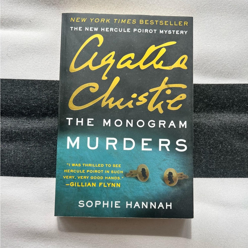 The Monogram Murders by Sophie Hannah, A Poirot Continuation novel, 1st of 4